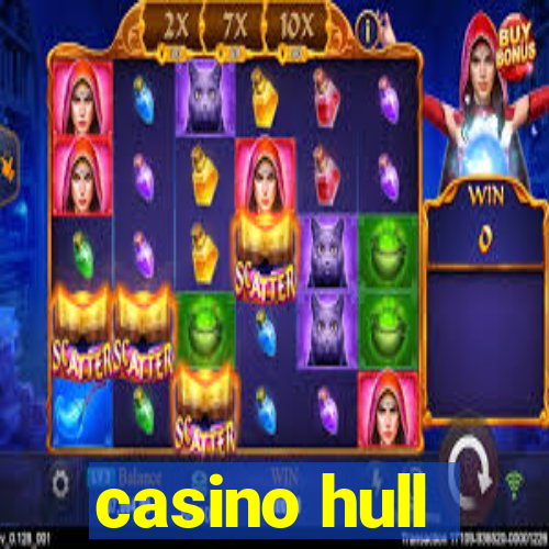 casino hull