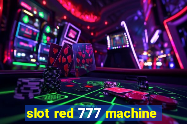 slot red 777 machine