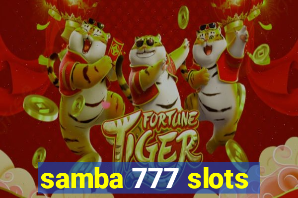 samba 777 slots