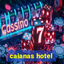 caianas hotel