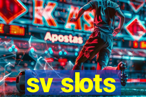 sv slots