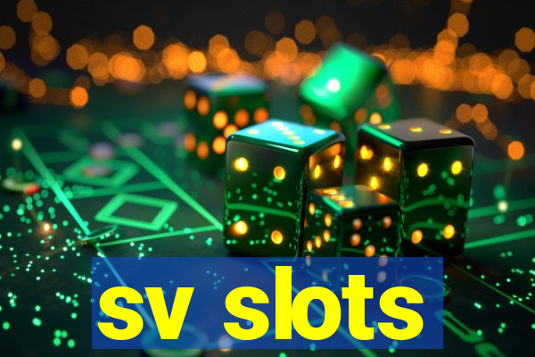 sv slots