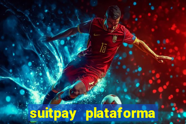 suitpay plataforma de jogos