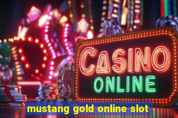 mustang gold online slot