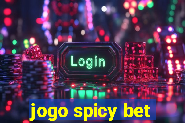 jogo spicy bet