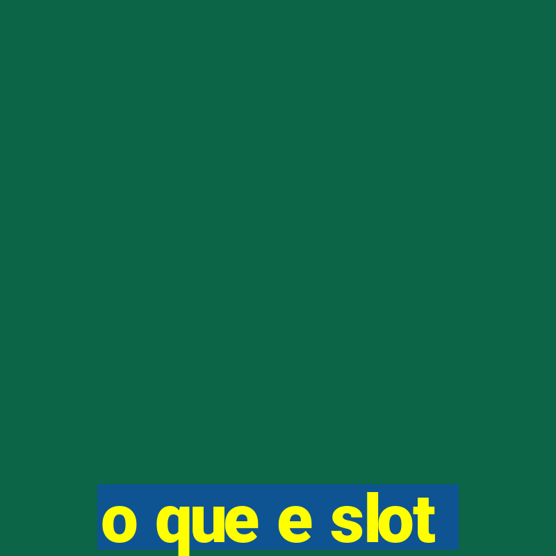 o que e slot