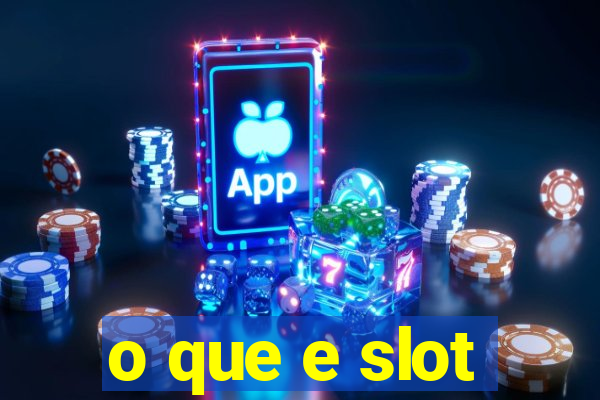 o que e slot