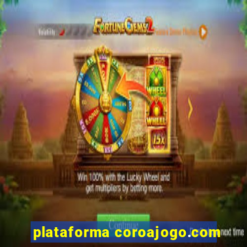 plataforma coroajogo.com