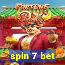 spin 7 bet