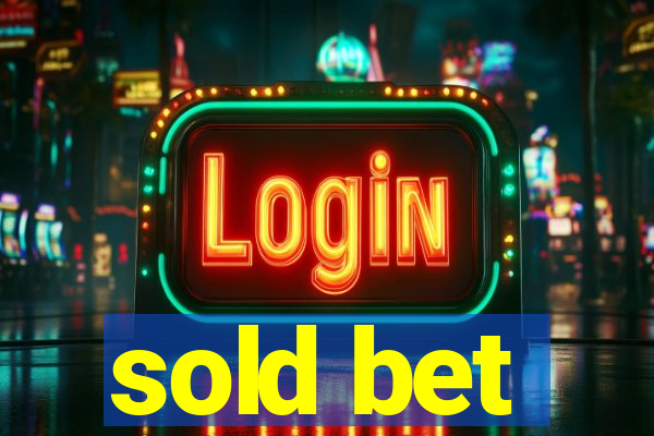 sold bet