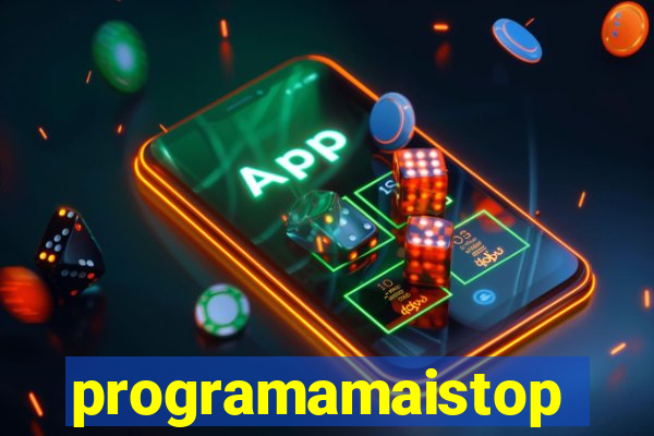 programamaistop