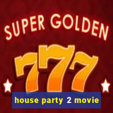 house party 2 movie