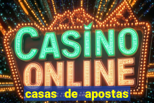 casas de apostas bet casino