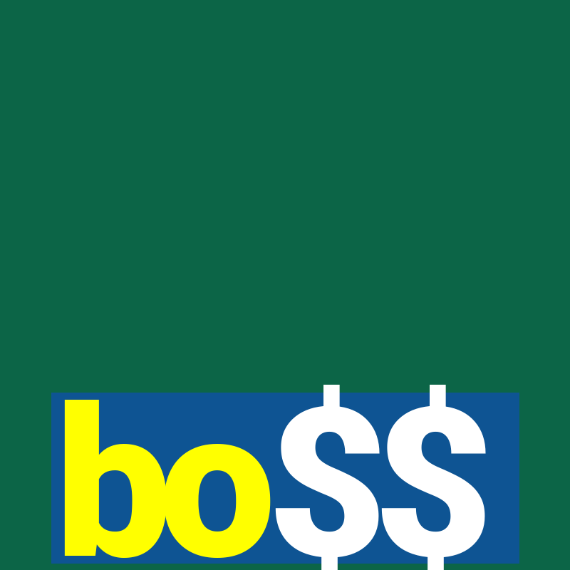 bo$$