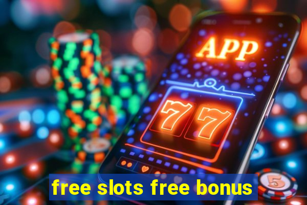 free slots free bonus