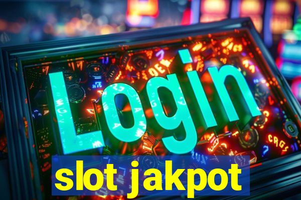 slot jakpot