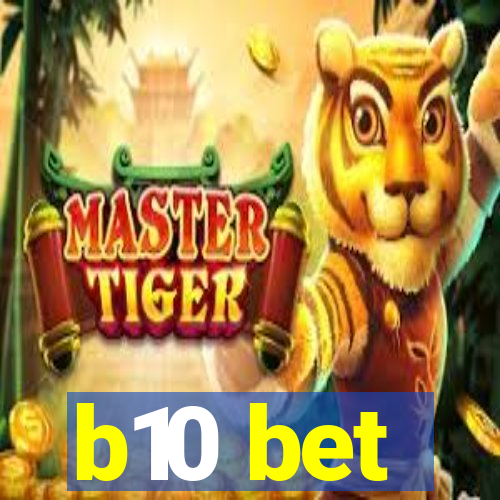 b10 bet