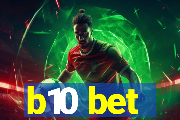 b10 bet