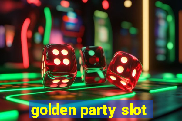 golden party slot