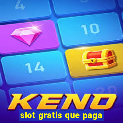 slot gratis que paga