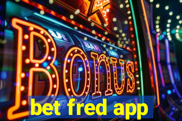 bet fred app