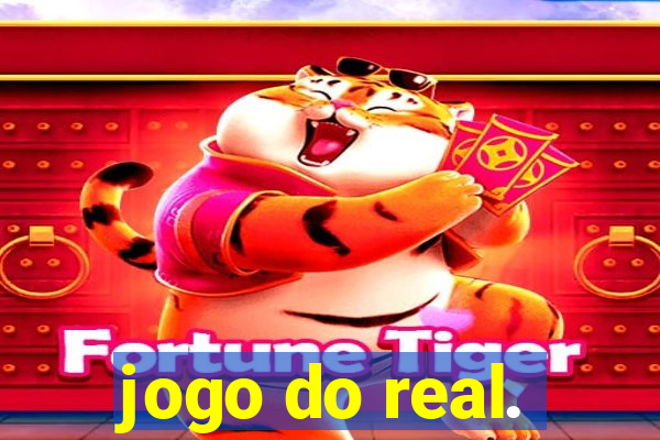 jogo do real.