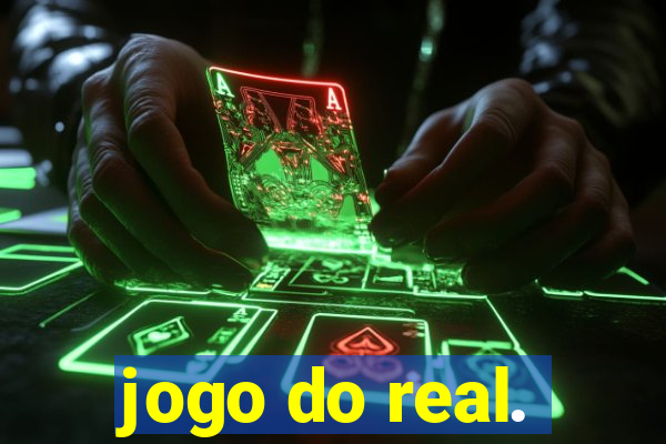 jogo do real.