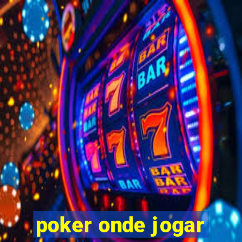 poker onde jogar