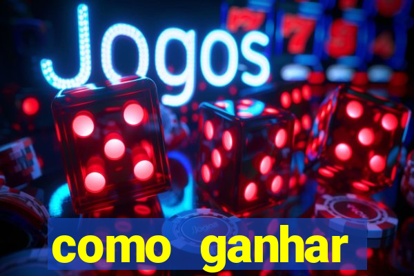 como ganhar dinheiro no slot