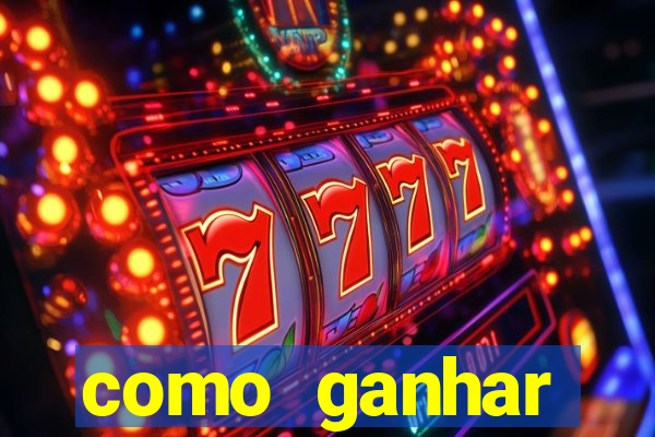 como ganhar dinheiro no slot