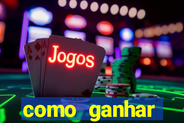 como ganhar dinheiro no slot