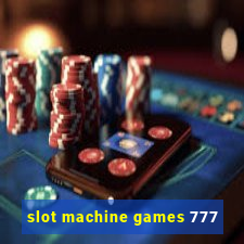 slot machine games 777