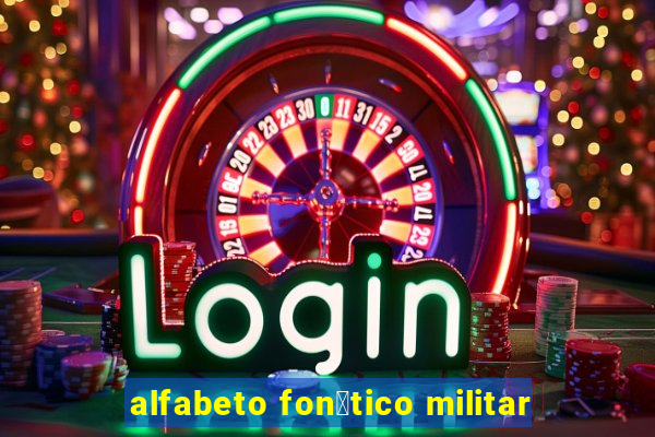 alfabeto fon茅tico militar