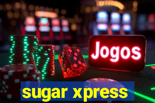 sugar xpress