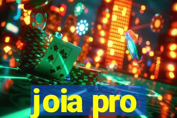 joia pro