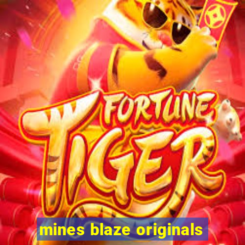 mines blaze originals