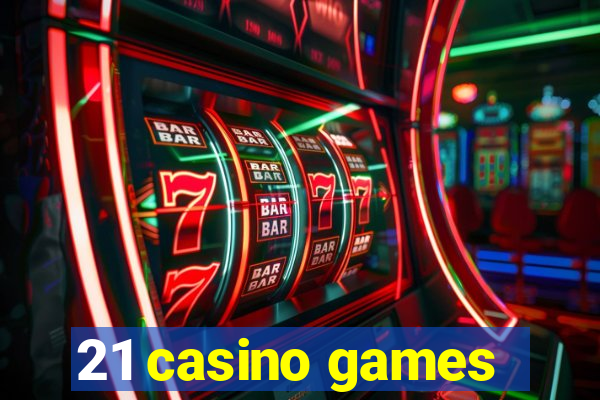 21 casino games