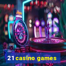 21 casino games