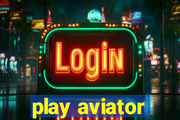 play aviator