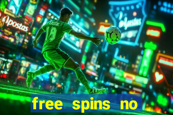 free spins no deposit slots