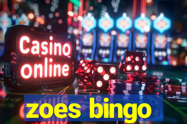 zoes bingo