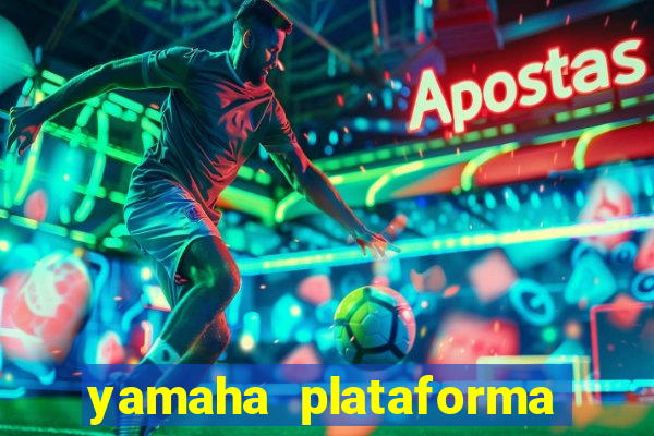 yamaha plataforma de jogos