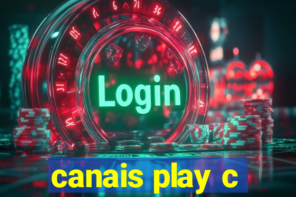 canais play c