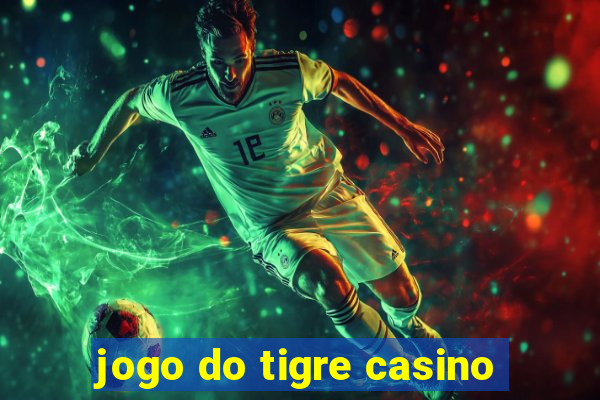 jogo do tigre casino