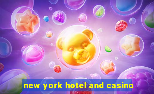 new york hotel and casino