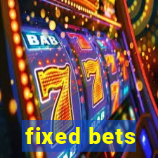 fixed bets