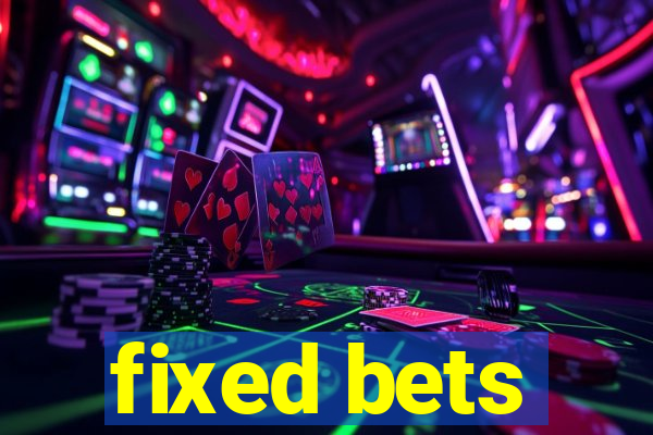 fixed bets