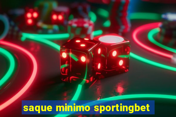 saque minimo sportingbet