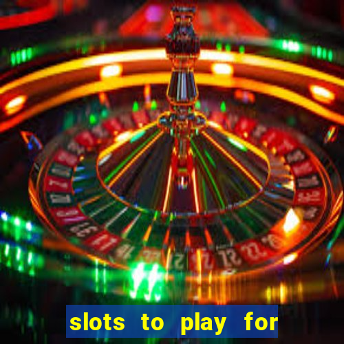 slots to play for free with bonuses