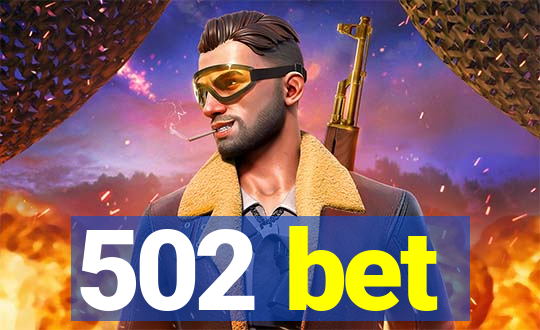 502 bet